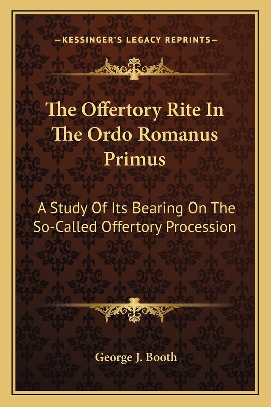 Couverture_The Offertory Rite In The Ordo Romanus Primus