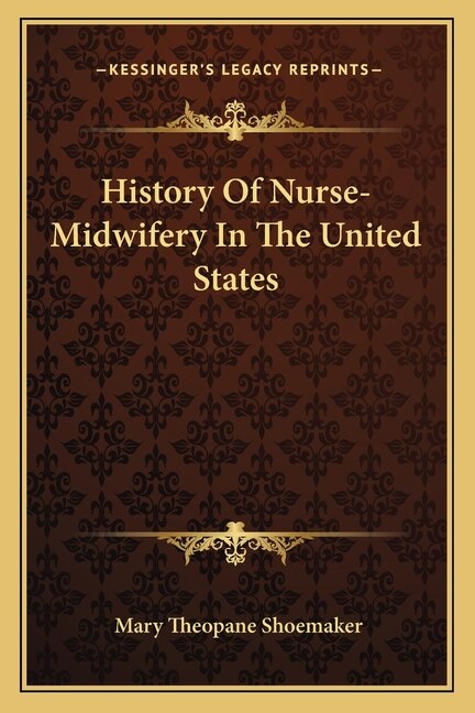 Front cover_History Of Nurse-Midwifery In The United States
