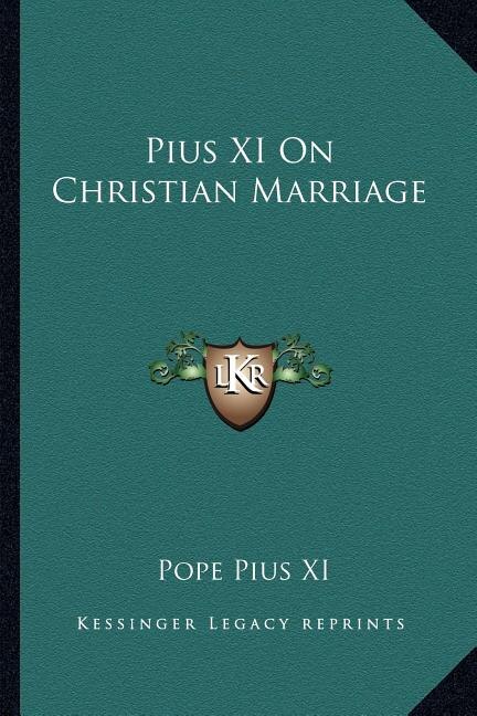 Front cover_Pius XI on Christian Marriage