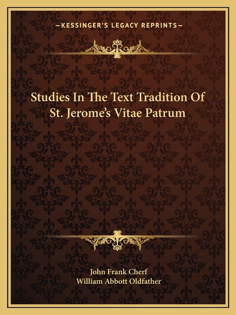 Front cover_Studies In The Text Tradition Of St. Jerome's Vitae Patrum