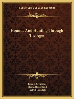 Front cover_Hounds and Hunting Through the Ages