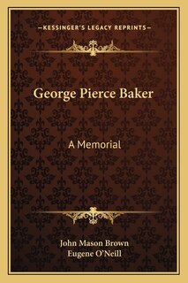 Front cover_George Pierce Baker