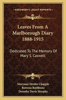 Front cover_Leaves From A Marlborough Diary 1888-1915
