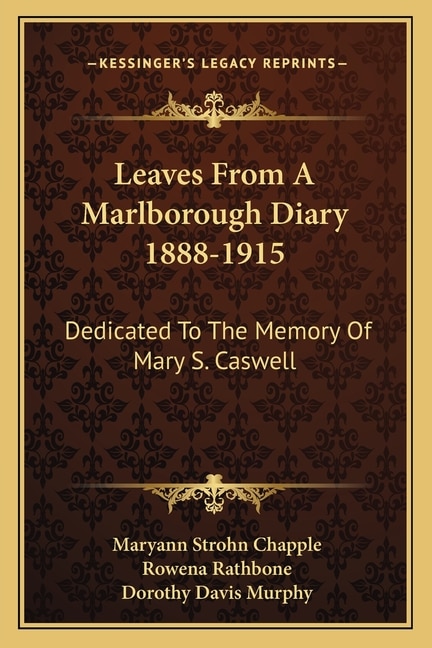 Front cover_Leaves From A Marlborough Diary 1888-1915