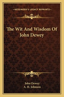 Front cover_The Wit And Wisdom Of John Dewey