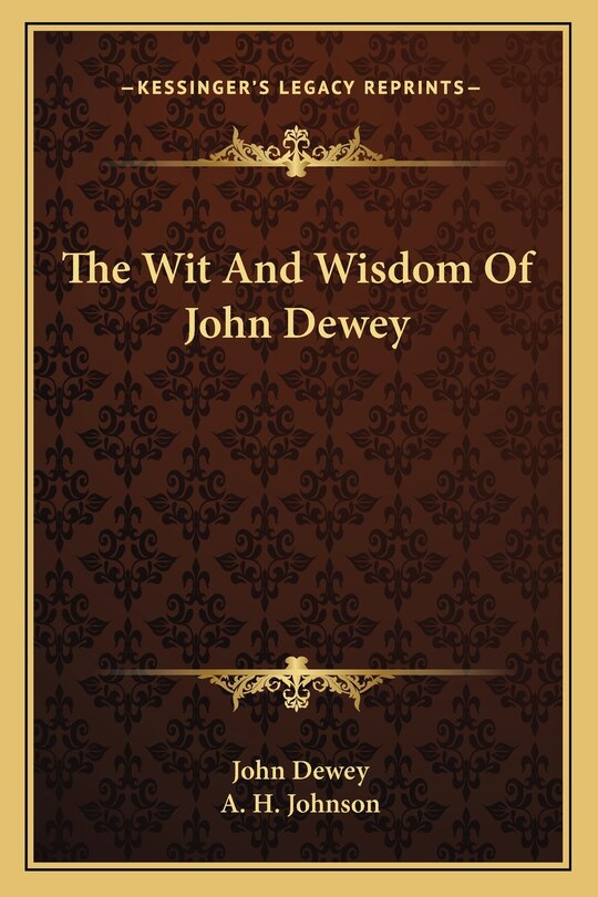 Front cover_The Wit And Wisdom Of John Dewey