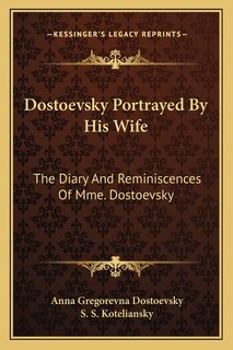 Front cover_Dostoevsky Portrayed by His Wife