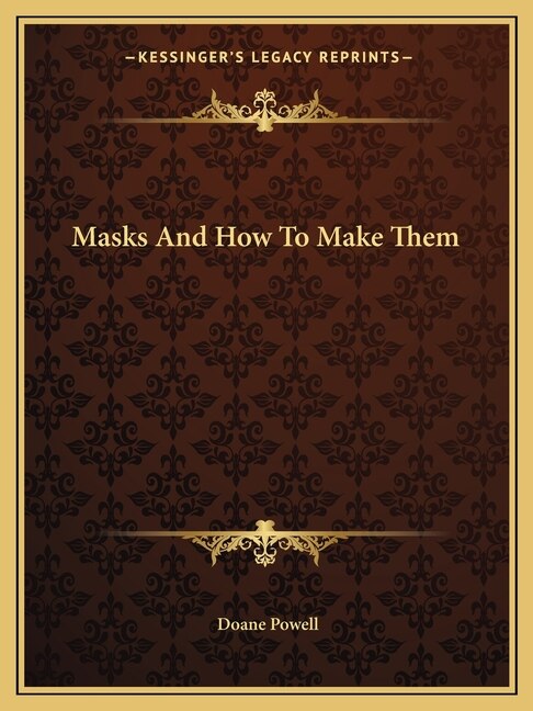Couverture_Masks And How To Make Them