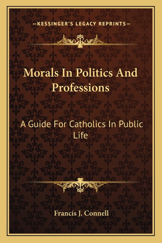Front cover_Morals In Politics And Professions