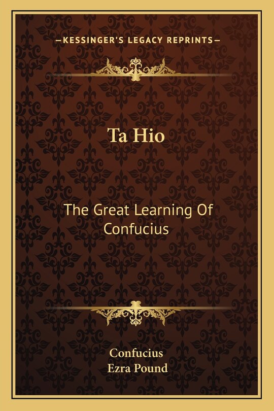 Ta Hio: The Great Learning of Confucius