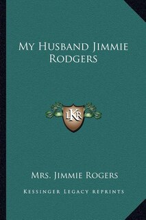 Front cover_My Husband Jimmie Rodgers