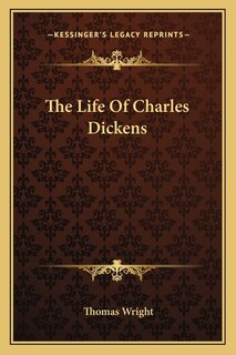 The Life Of Charles Dickens