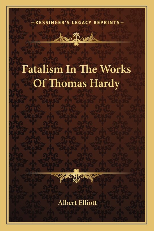 Fatalism in the Works of Thomas Hardy