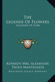 The Legends Of Flowers: Leggende De Flori