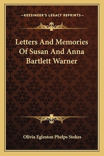 Front cover_Letters and Memories of Susan and Anna Bartlett Warner