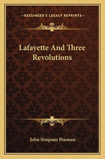 Couverture_Lafayette And Three Revolutions
