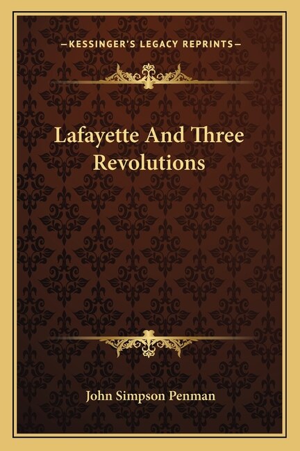 Couverture_Lafayette And Three Revolutions