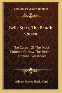 Front cover_Belle Starr, the Bandit Queen