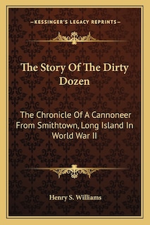 Front cover_The Story Of The Dirty Dozen