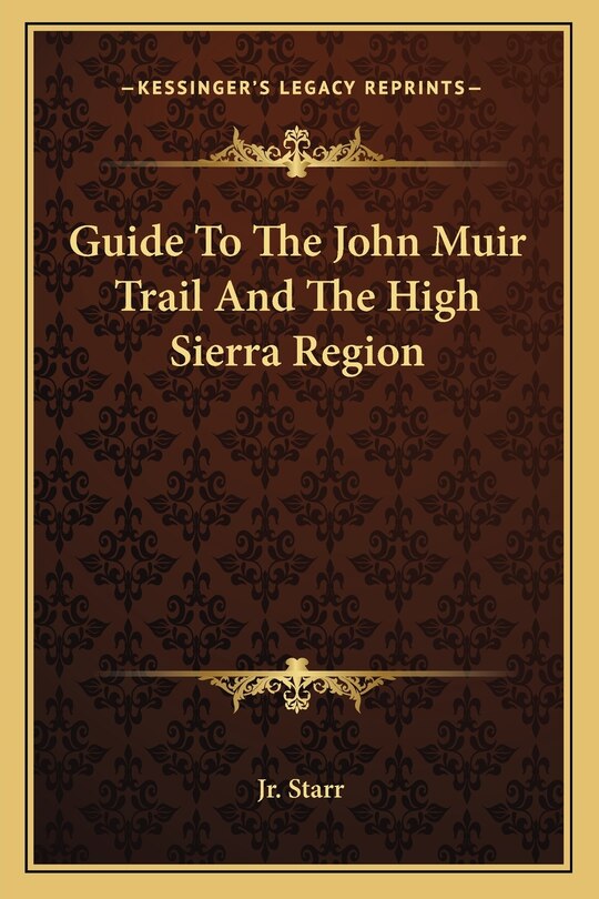 Front cover_Guide To The John Muir Trail And The High Sierra Region
