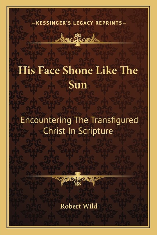 Front cover_His Face Shone Like the Sun