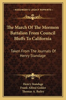 Front cover_The March Of The Mormon Battalion From Council Bluffs To California
