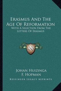 Front cover_Erasmus And The Age Of Reformation