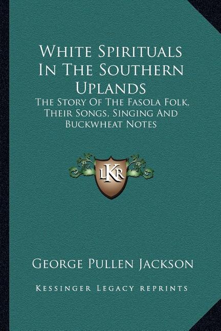 Front cover_White Spirituals in the Southern Uplands