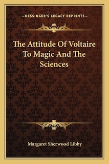 Front cover_The Attitude Of Voltaire To Magic And The Sciences