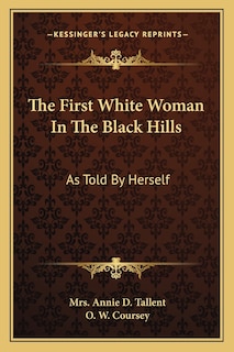 Front cover_The First White Woman in the Black Hills