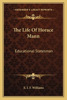 Front cover_The Life Of Horace Mann