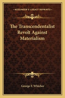 Front cover_The Transcendentalist Revolt Against Materialism