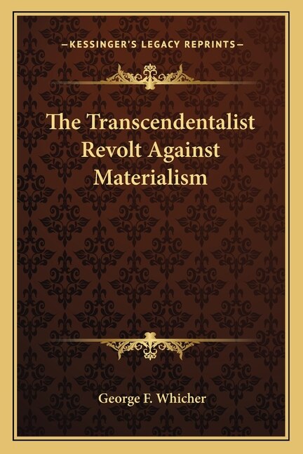 Front cover_The Transcendentalist Revolt Against Materialism