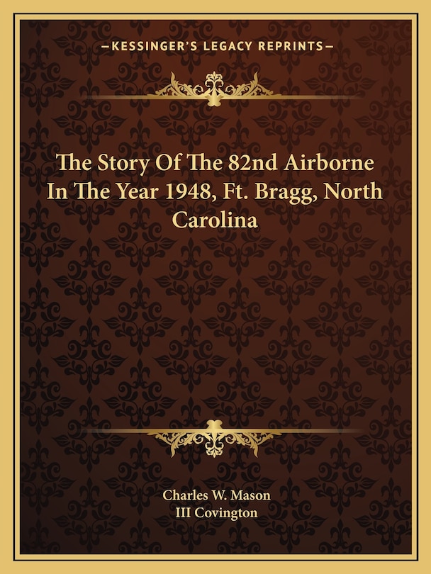 Couverture_The Story Of The 82nd Airborne In The Year 1948, Ft. Bragg, North Carolina