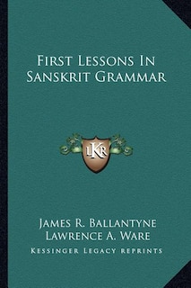 Front cover_First Lessons In Sanskrit Grammar