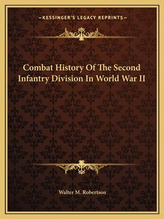 Front cover_Combat History of the Second Infantry Division in World War II