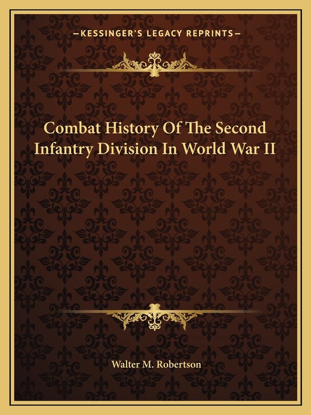 Front cover_Combat History of the Second Infantry Division in World War II