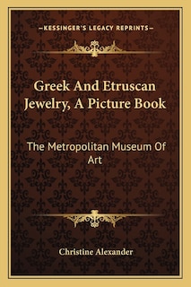 Front cover_Greek And Etruscan Jewelry, A Picture Book