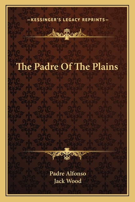 Front cover_The Padre Of The Plains