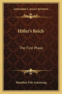Hitler's Reich: The First Phase