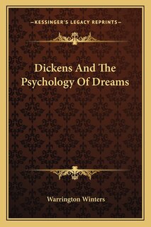 Front cover_Dickens And The Psychology Of Dreams