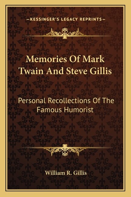 Front cover_Memories Of Mark Twain And Steve Gillis