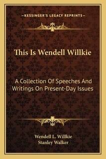 Couverture_This Is Wendell Willkie