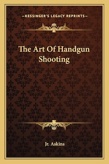 Couverture_The Art Of Handgun Shooting