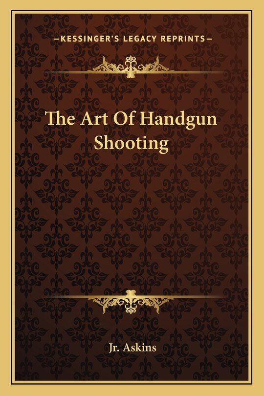 Couverture_The Art Of Handgun Shooting