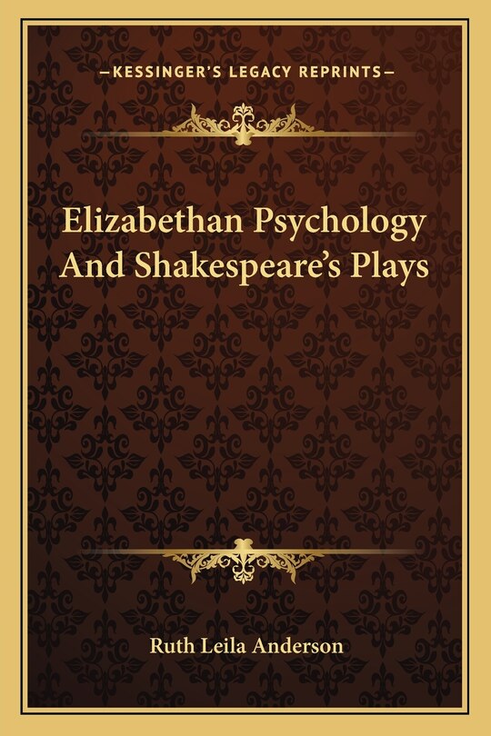 Front cover_Elizabethan Psychology and Shakespeare's Plays