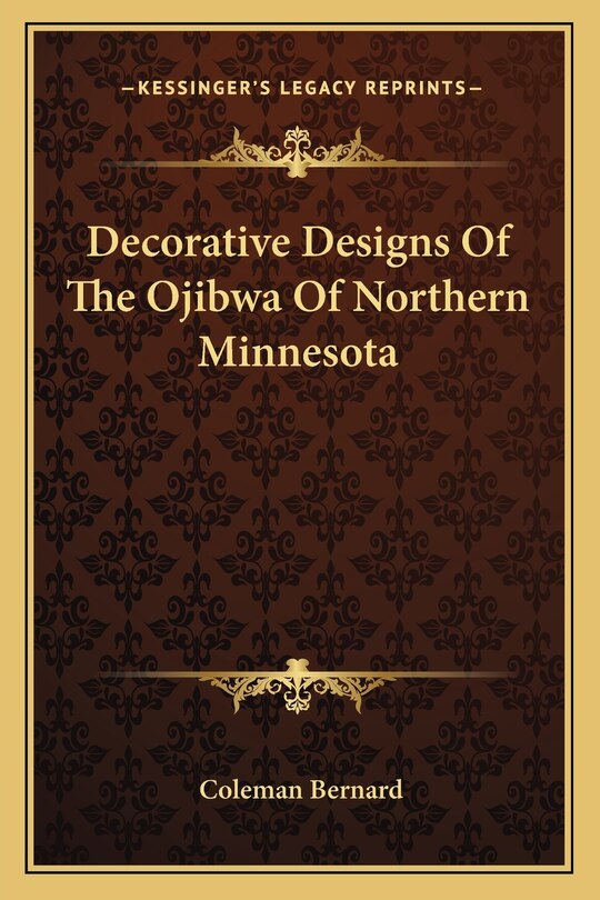 Front cover_Decorative Designs of the Ojibwa of Northern Minnesota