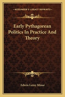 Couverture_Early Pythagorean Politics in Practice and Theory