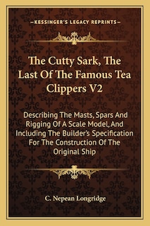 Couverture_The Cutty Sark, The Last Of The Famous Tea Clippers V2