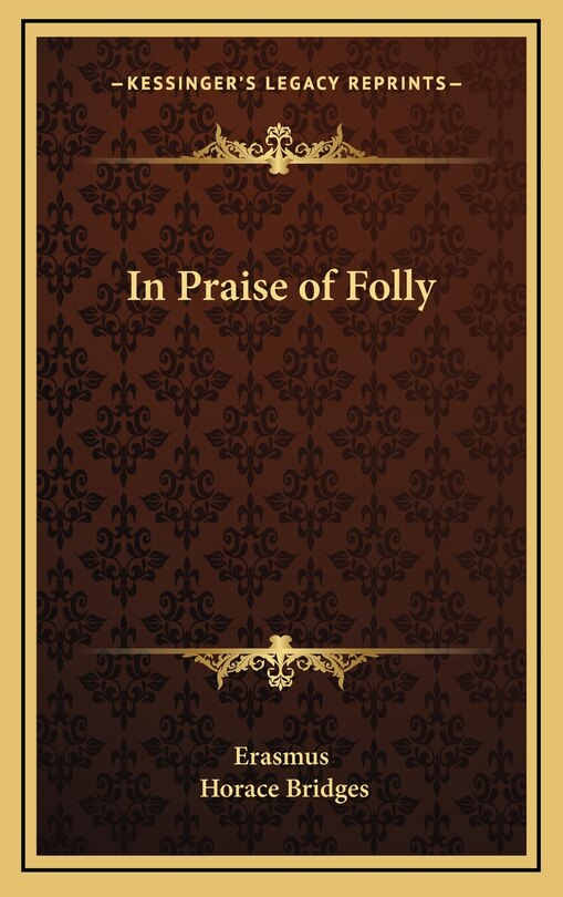 In Praise of Folly